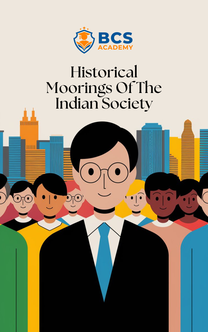 Historical Moorings Of The Indian Society
